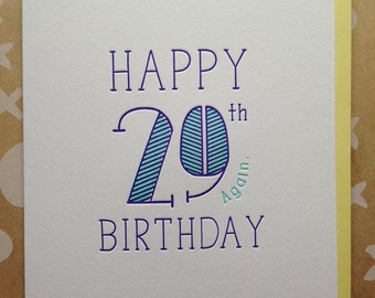 30th Birthday card. 29 again. Letterpress Birthday card