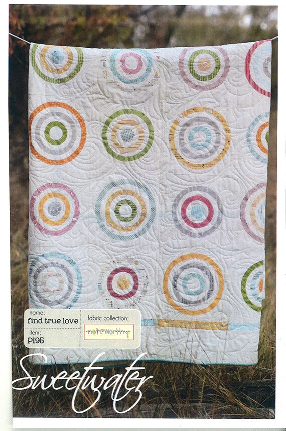 Sweetwater Find True Love Modern Quilting Pattern Fat