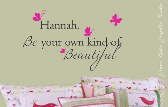 Be Your Own Kind Of Beautiful Wall Decal Girls Room Wall