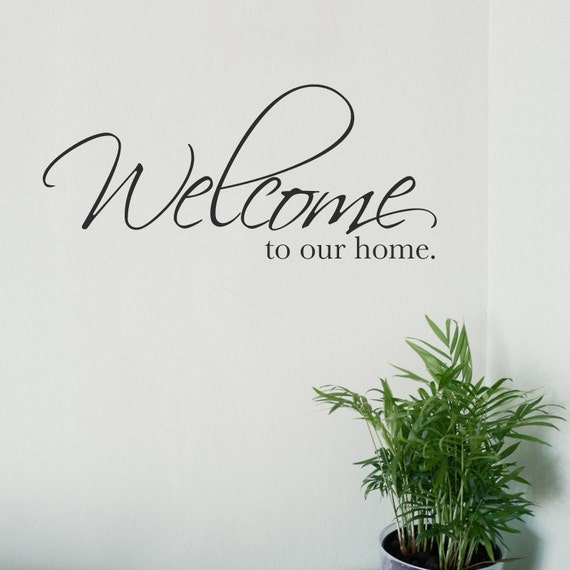 Download Welcome To Our Home Wall Sticker Vinyl Decal Stickers words