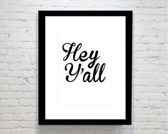Items similar to Hey Y'all Print - The ORIGINAL - 11 x 14 Gold Foil ...