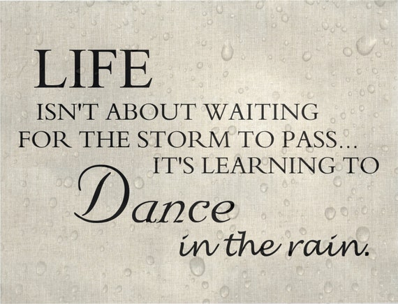 Custom Sign, Typography, Art Print, Rain, Dance, Dancing in the rain ...