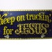 keep on truckin jesus