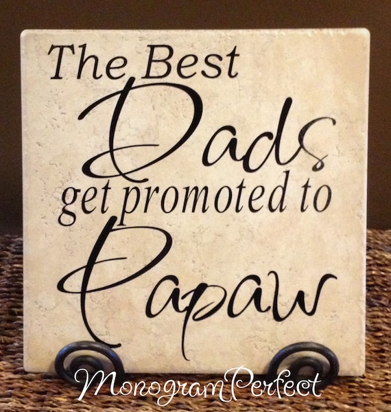 Download The Best Dads Get Promoted To Papaw Vinyl Art Decorative Tile
