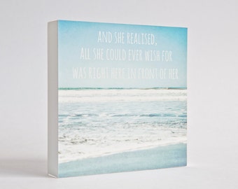 Beach photo block, typographic art, beach decor, ocean photo, pale blue, beach wall art, wood art block, typography- And she realised