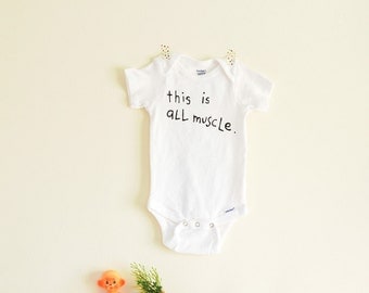 This Is All Muscle - Baby Onesie Bodysuit - white