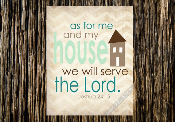 Joshua 24:15 Print As for Me and My House PRINTABLE Joshua