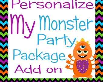 Personalize my Monster Party Package ADD ON, DIY Digital Monster Birthday Printable, Monster, Monster Bash, Party Decoration.