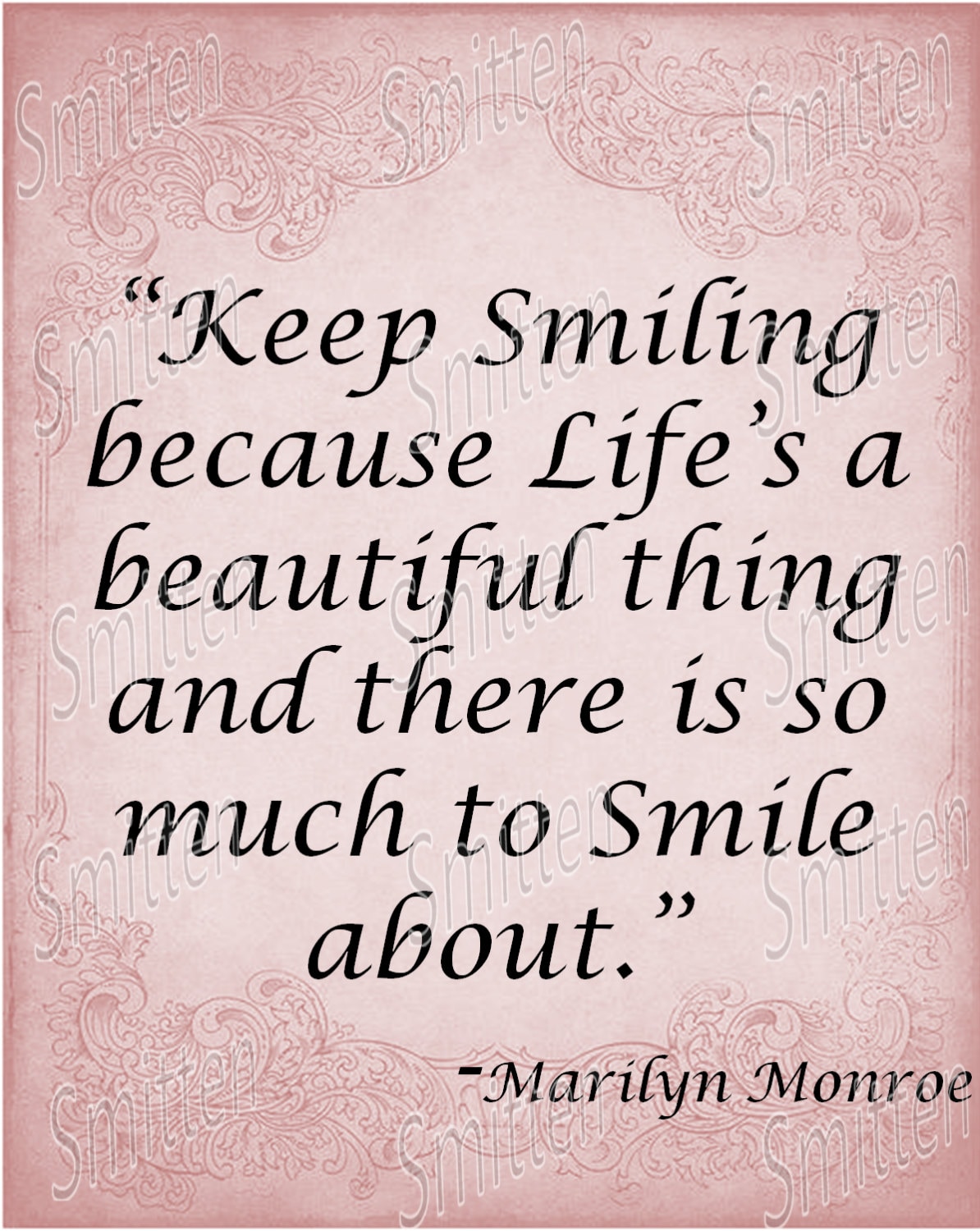 Marilyn Monroe Quote Keep Smiling life s a by SmittensDesigns