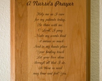 A Nurse's Prayer 8 inch by 10 inch Red Alder Great Gift.