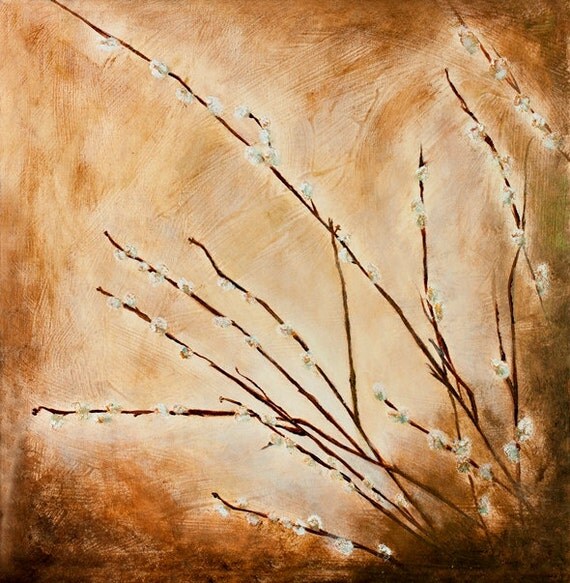 Cinnamon - Pussy Willow Oil Painting on Canvas