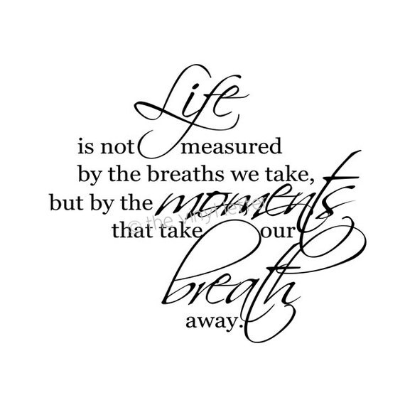 Life not Measured Moments Take our Breath Away Square Vinyl Wall Home Decal Sticker