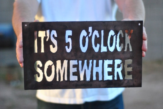 Items similar to Bar Sign, It's 5 oclock Somewhere, Bar Sign, Metal ...