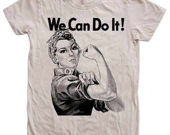 Women Tshirt WW2 Rosie the Riveter We Can Do it Custom Hand Screen Print American Apparel Crew Neck Tshirt Available: S, M, L, Xl, 2Xl