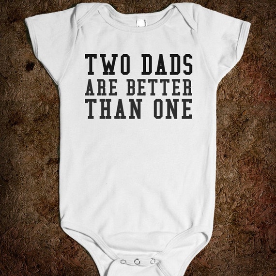 two dads are better than one by FromBowztoToez on Etsy