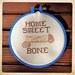 Home Sweet Bone Handmade Cross Stitch