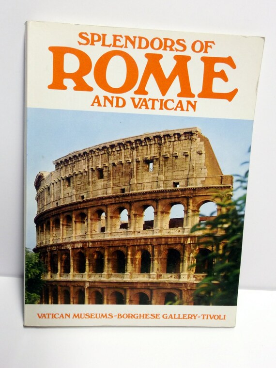 Splendors Of Rome And Vatican Travel Book Vintage 1981