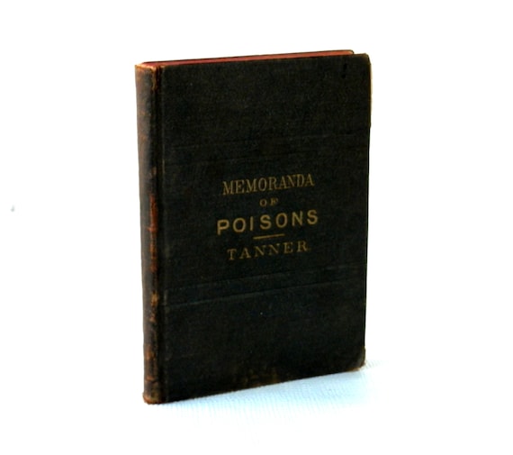 C 1883 Book On Poison Tanner S Memoranda On Poison