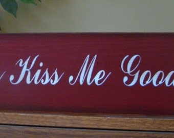 always kiss me goodnight sign always kiss me goodnight sign