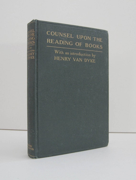 Counsel Upon the Reading of Books by Agnes Repplier Bliss Perry and ...