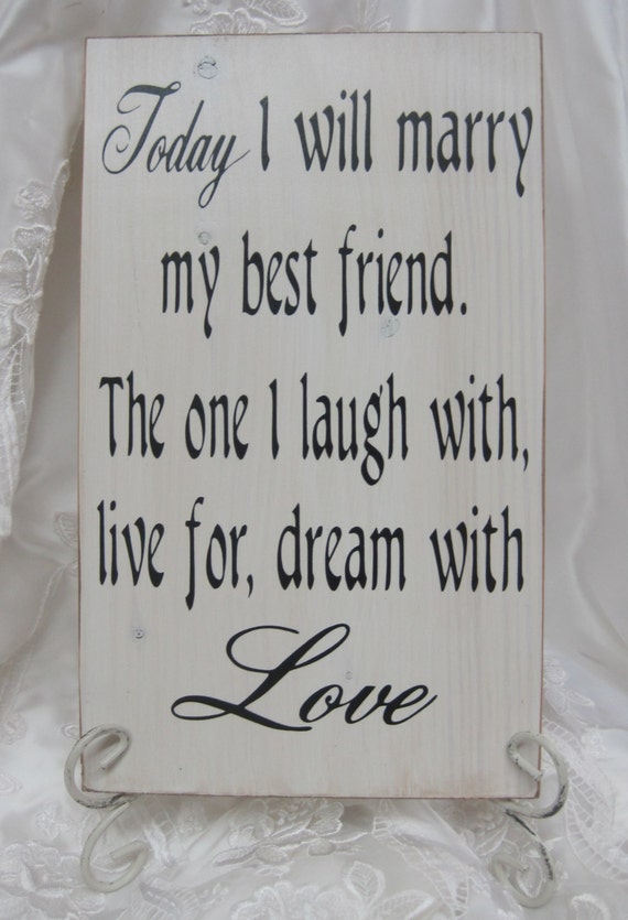 Rustic Wedding Sign Today Marry my Best Friend Ceremony