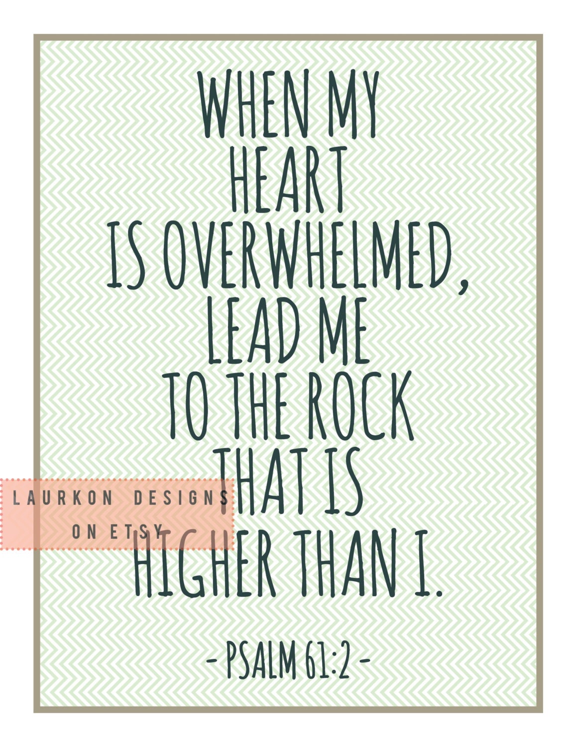 printable-bible-verse-when-my-heart-is-overwhelmed-by-laurkon