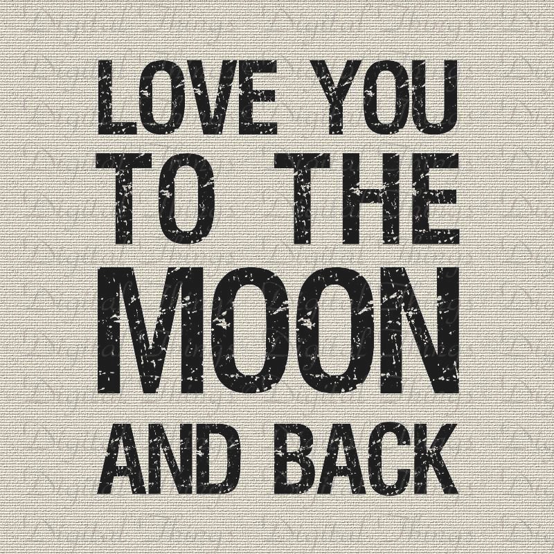 Love You To The Moon And Back Valentines Day Typography