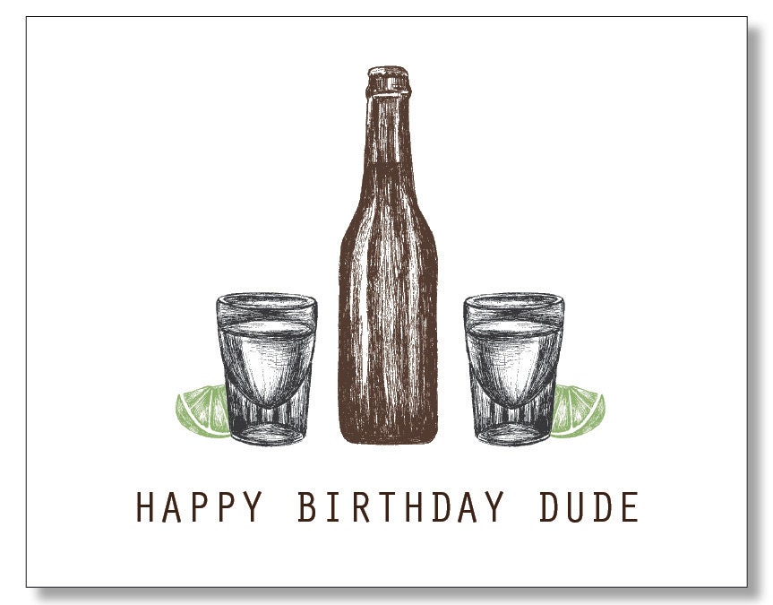 HAPPY BIRTHDAY DUDE Alcohol Card. Hilarious Funny Card for