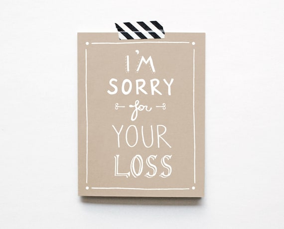 I'm Sorry For Your Loss Sympathy Card by ThePaperCub on Etsy