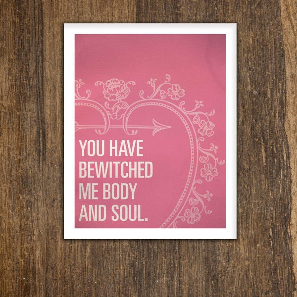 You Have Bewitched Me Body and Soul Digital Art by TiramisuPaperie