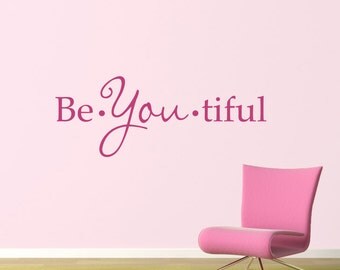 Beautiful Wall Decal - BeYoutiful Decal - Quote Wall Sticker - Girl Bedroom Decor