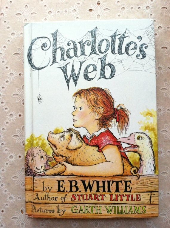 Charlotte's Web Vintage Hard Cover Children Books by E.