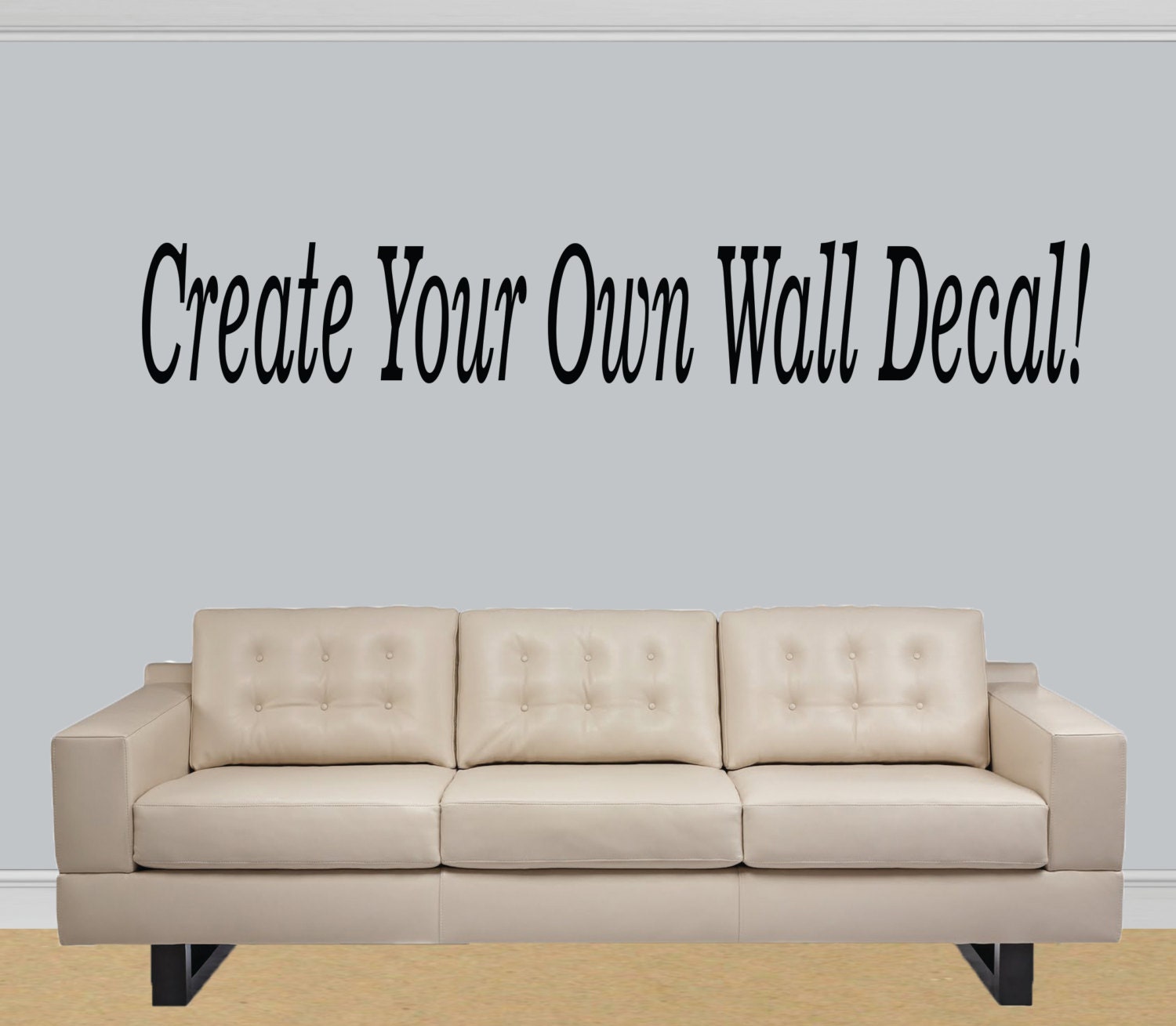 Design your own wall  decal  quote Custom  make by 