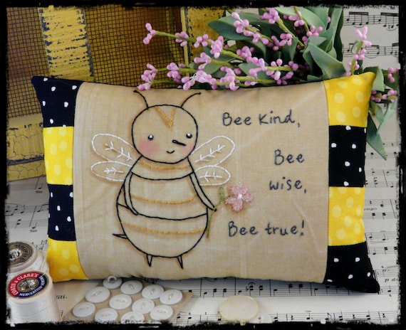 Bee kind embroidery PDF Pattern - stitchery wise true primitive pillow bed flower pin cushion shelf tuck