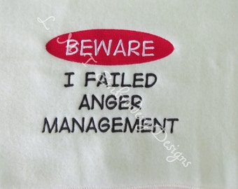 Anger Management2 - 2 Sizes - Custom Wording Requests Welcome...