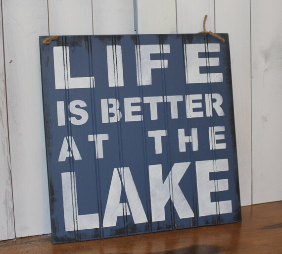 LIFE is Better at the LAKE Sign/16 by WorldsSweetestSigns on Etsy