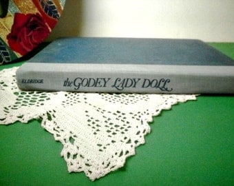 Vintage Book, the Godey Lady Doll, Charlotte Eldridge, The Story of Her Creation, Patterns for Dolls and Furniture