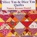 ON SALE Nancy Brenan Daniel SLICE Em Dice Em Quilts Patchwork Applique Wall Quilt Pattern Template Book