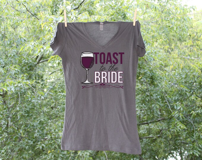 Wine Themed / Toast to the Bride Tshirt - TW