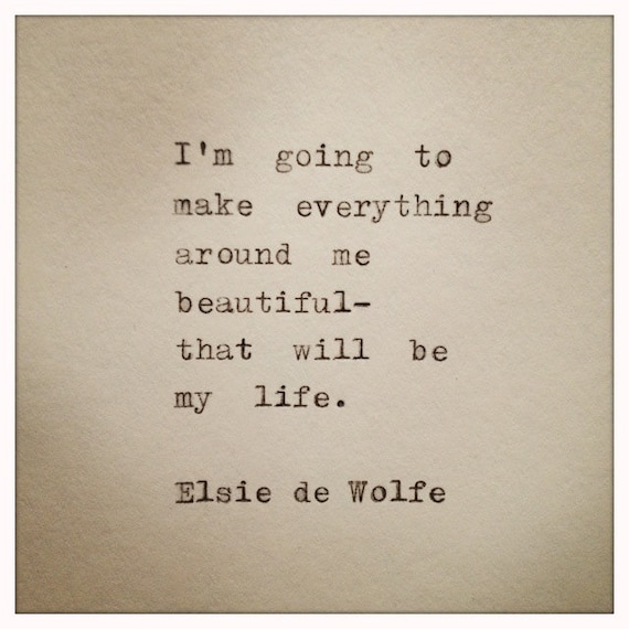 Elsie de Wolfe Hand Typed Typewriter Quote