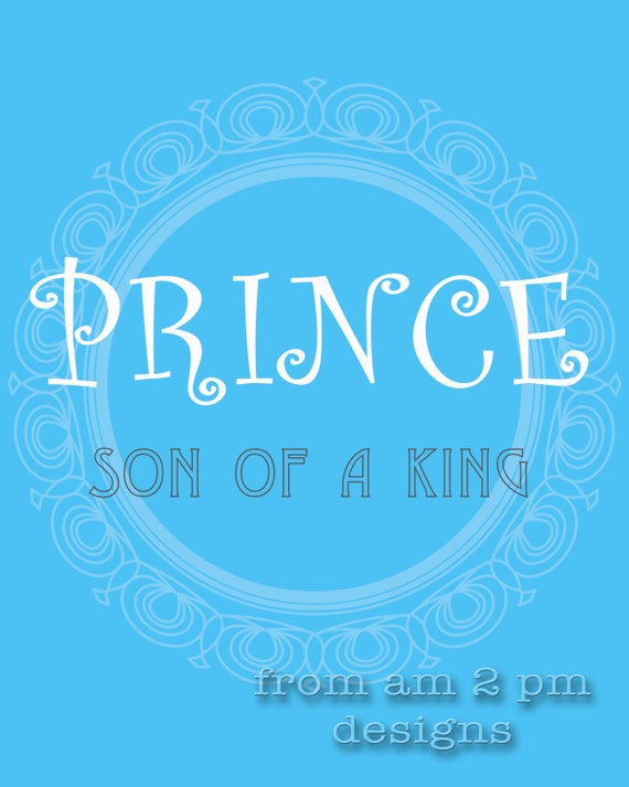 Items similar to PRINCE - Son of a King Printable Wall Art 8x10 ...