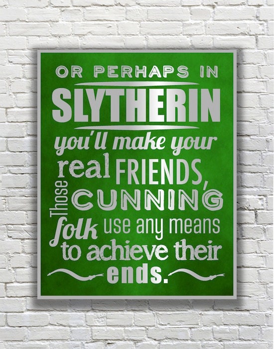 Harry Potter Typography Quote Slytherin According to the