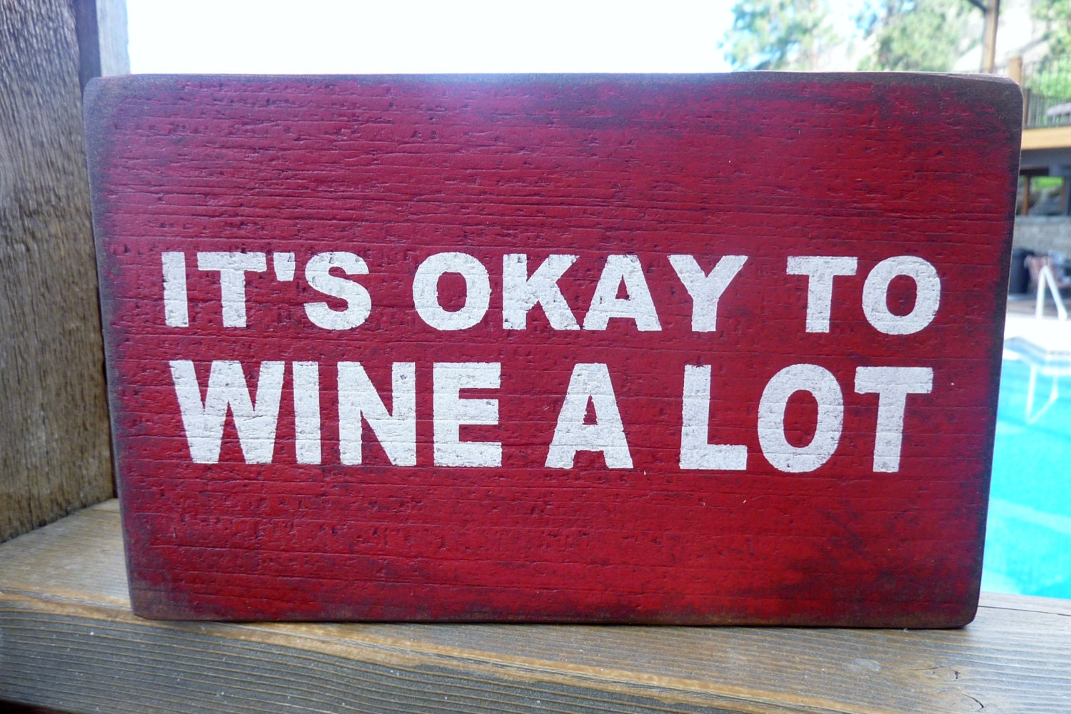 It's okay to wine a lot Wine Sign Handpainted Wood