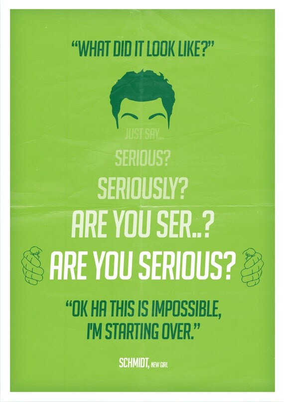Schmidt From New Girl Quotes. QuotesGram