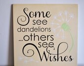 Sign Some See Dandelions, Motivational Sign, Wood Wall Art Sign Some See Dandelions, Motivational Sign, Wood Wall Art