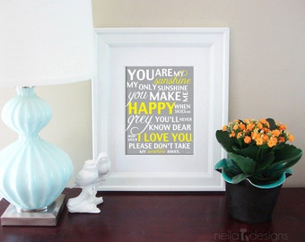 You are my sunshine my only sunshine, you are my sunshine print