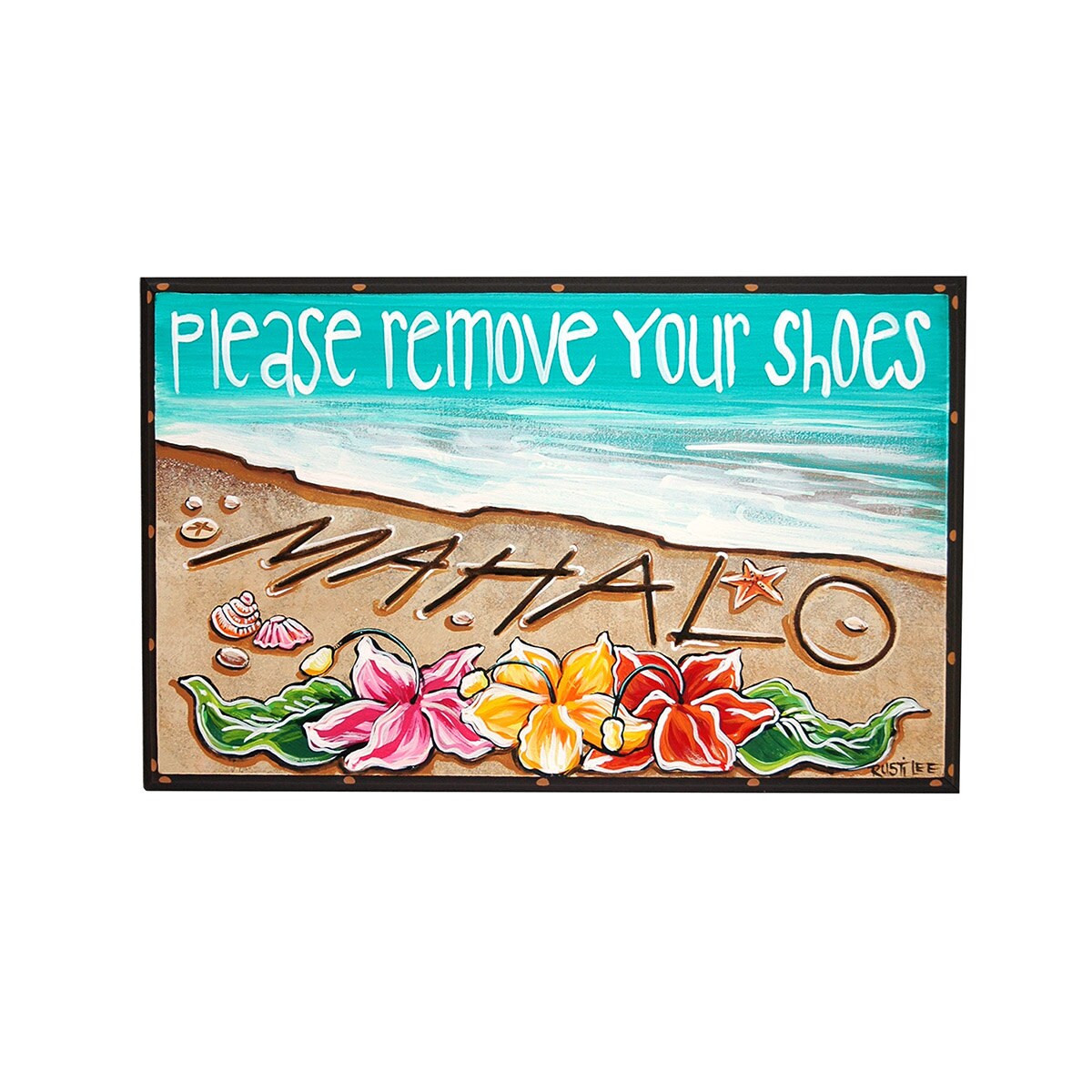 Please Remove Your Shoes MAHALO Beach and Flower Sign by
