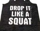 drop it like a squat shirt