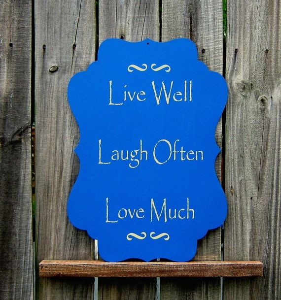 Live Well Laugh Often Love Much Printable