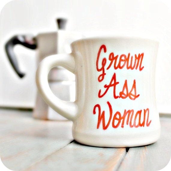 Funny Mug coffee tea cup diner mug red white hand painted grown ass woman for her womens